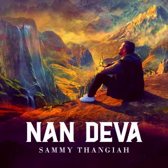 Nan Deva by Sammy Thangiah