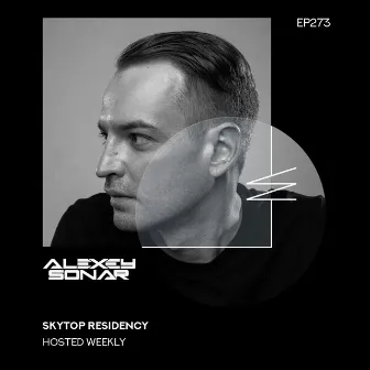 SkyTop Residency 273 (DJ Mix) by Alexey Sonar