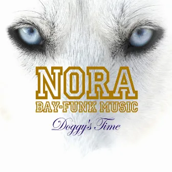 DOGGY'S TIME by NORA