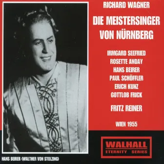 Wagner: Die Meistersinger von Nürnberg (Live) by Hans Beirer