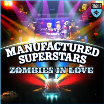 Zombies in Love by Manufactured Superstars