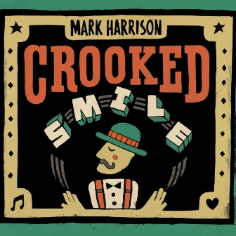 Crooked Smile by Mark Harrison