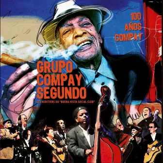 100 Anos Compay by Grupo Compay Segundo