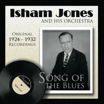 Song of the Blues by Isham Jones And His Orchestra