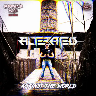 Against The World by Alterated