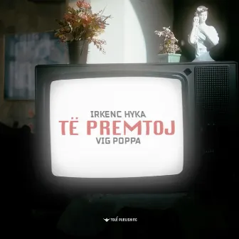 Te Premtoj by Vig Poppa