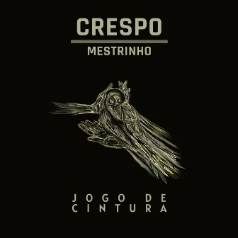 Jogo De Cintura by Crespo