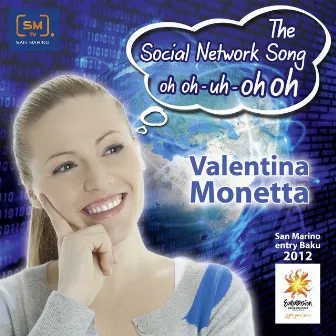 The Social Network Song (oh oh-uh-oh oh) by Valentina Monetta