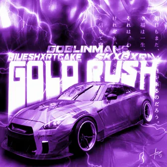 GOLD RUSH by G0BLINM4NE