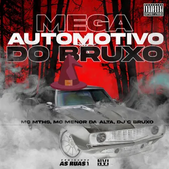 Mega Automotivo do Bruxo by MC MENOR DA ALTA