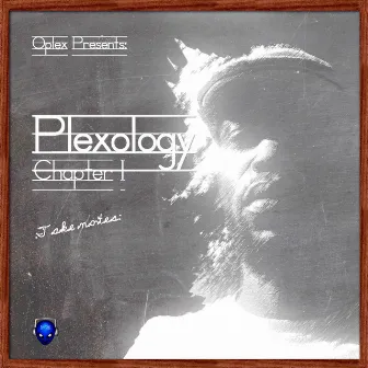 Plexology - Chapter I by Oplex