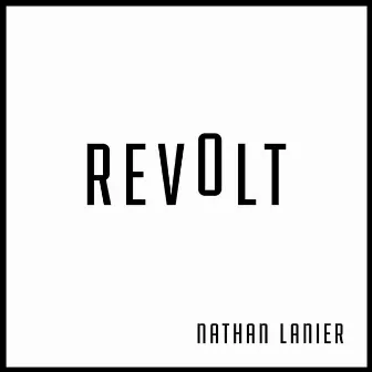 Revolt by Nathan Lanier