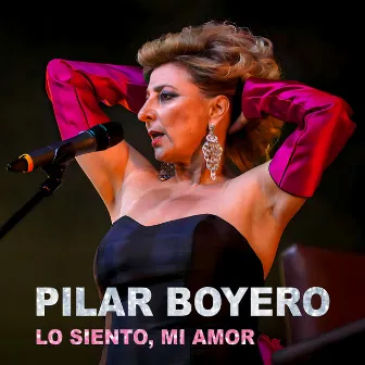 Lo siento, mi amor by Pilar Boyero