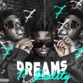 Dreams to Reality by Yongefame