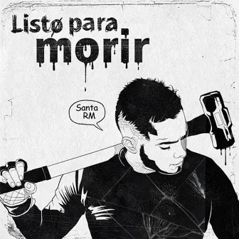 Listo para Morir by Santa RM