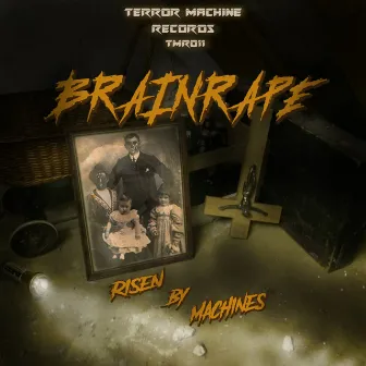 Risen by Machines by Brainrape