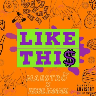 Like This by M A E S T R O