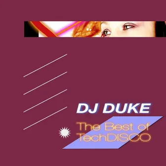 Best of Techdisco by DJ Duke