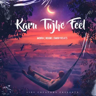 Karu Thujhe Feel by Smokybeats