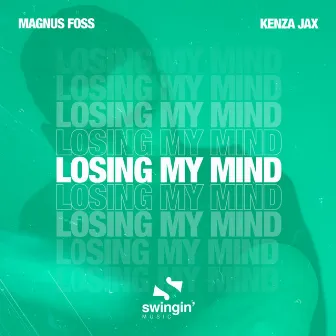 Losing My Mind by Kenza Jax