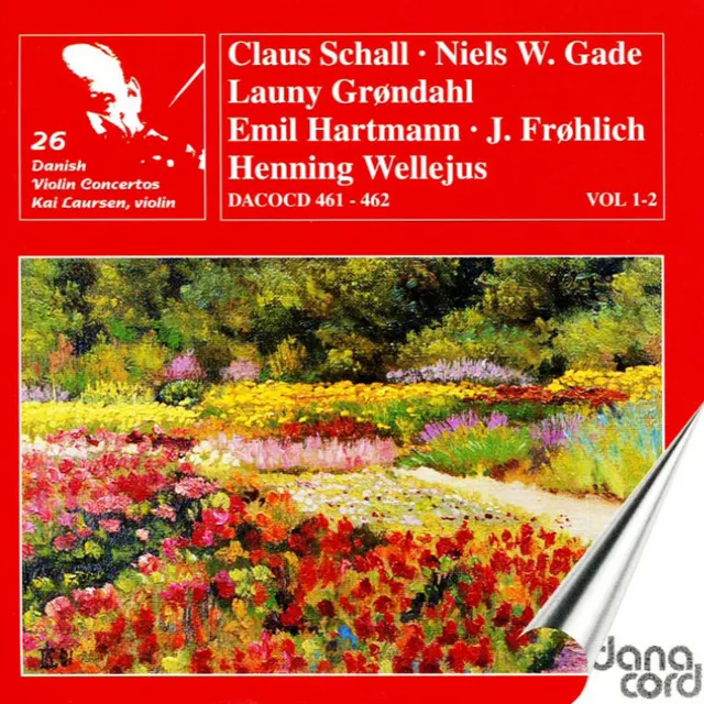 Danish Violin Concertos, Vols. 1 and 2 - Schall, C. / Gade, N. / Grondahl, L. / Frohlich, J.F. / Hartmann, E. / Wellejus, H.