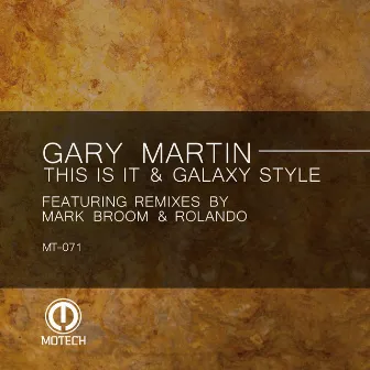 This Is It & Galaxy Style by Gary Martin