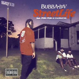 StreetLife by Bubba Luv