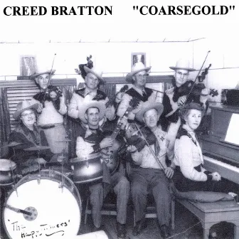 Coarsegold by Creed Bratton