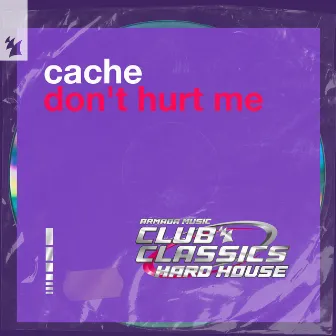 Don't Hurt Me by Cache