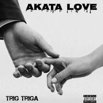 AKATA LOVE by Trig Triga