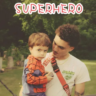 Superhero by Lil Zayy