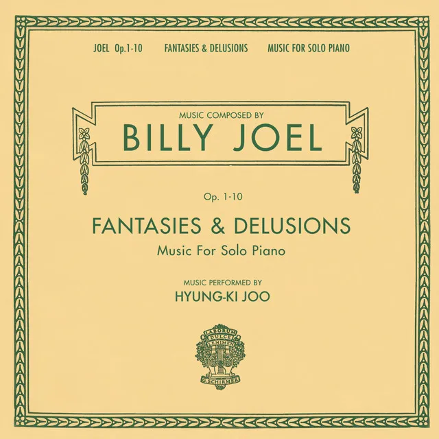 Fantasies & Delusions (Opus 1-10 Music for Solo Piano)