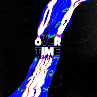 Overtime by CR$ K.U.N