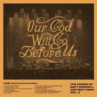 Our God Will Go Before Us - The Hymns Of Matt Boswell And Matt Papa Vol. 3 (Live) by Matt Boswell