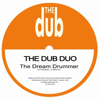 The Dream Drummer by The Dub Duo