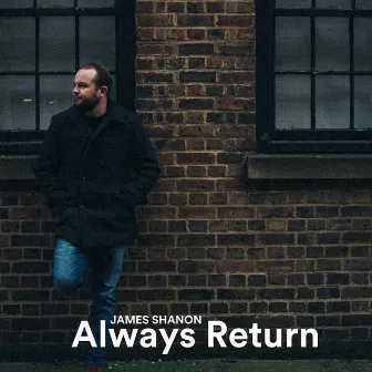 Always Return by James Shanon