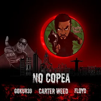 No Copea by CARTER WEED