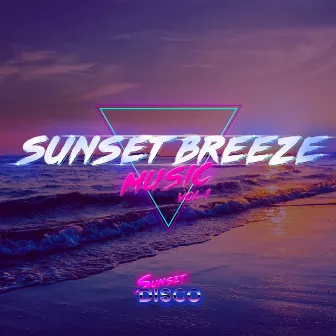 Sunset Breeze Music Vol.1 by Venice Beach Summer '85