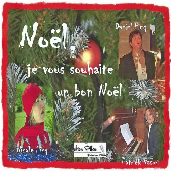 Noël, je vous souhaite un bon Noël by Daniel Picq