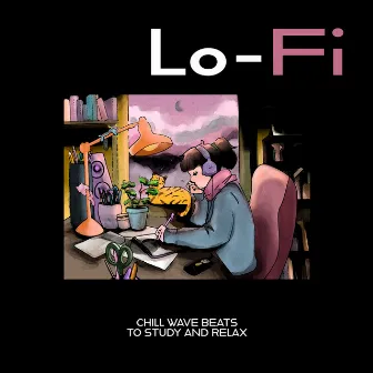 Lo-Fi Chill Wave Beats to Study and Relax by Lofi Hip-Hop Chillout Beats