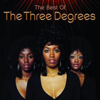 The Best Of by The Three Degrees