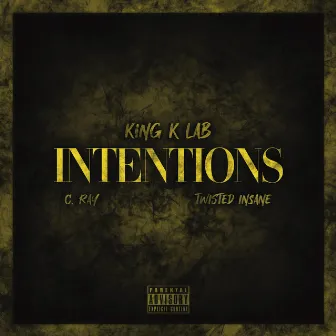 Intentions by King K Lab