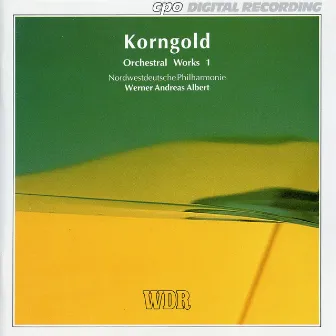 Korngold: Orchestral Works, Vol. 1 by North West German Philharmonic Orchestra