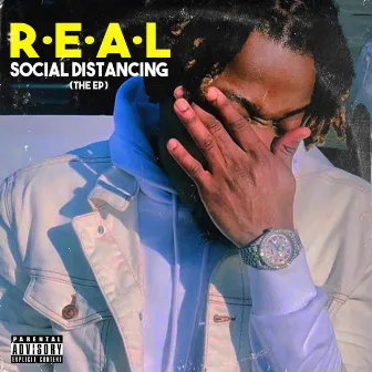 Social Distancing (THE EP) by R.E.A.L