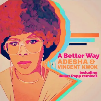 A Better Way by Adesha