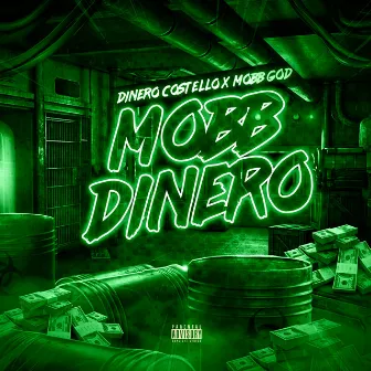 Mobb Dinero by Dinero Costello