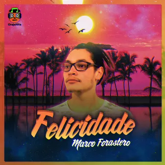 Felicidade by Marco Forastero