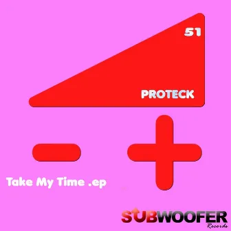 Take My Time by Proteck