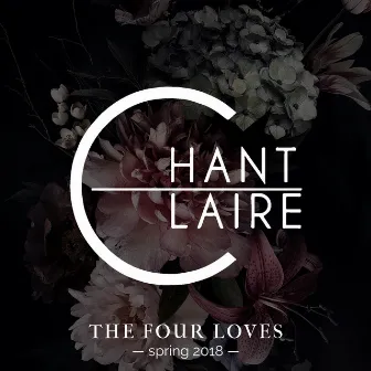 The Four Loves by Chant Claire