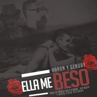 Ella me beso by Aaron Dorantes